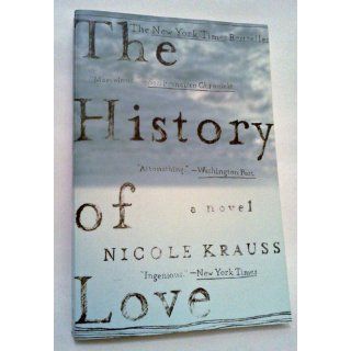The History of Love Nicole Krauss 9780393328622 Books