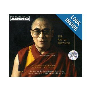 The Art Of Happiness A Handbook For Living His Holiness the Dalai Lama, Howard C. Cutler 9780743506304 Books