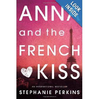 Anna and the French Kiss Stephanie Perkins 9780142419403  Kids' Books