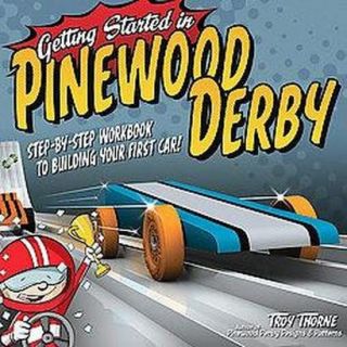 Getting Started in Pinewood Derby (Paperback)