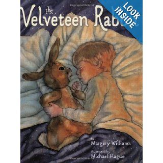 The Velveteen Rabbit Or How Toys Become Real Margery Williams, Michael Hague 9780312377502 Books