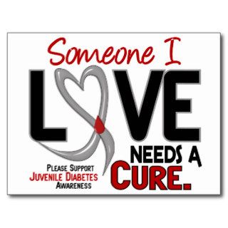 NEEDS A CURE 2 JUVENILE DIABETES T Shirts & Gifts Post Cards