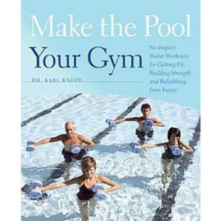 Make the Pool Your Gym (Original) (Paperback)