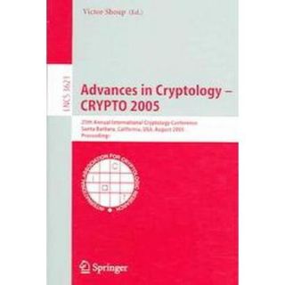 Advances in Cryptology   Crypto 2005 (Paperback)
