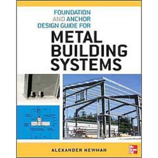 Foundation and Anchor Design Guide for Metal Bui