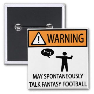 Spontaneously Talks Fantasy Football Pin