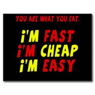 Funny Fast Cheap Easy T shirts Gifts Postcards