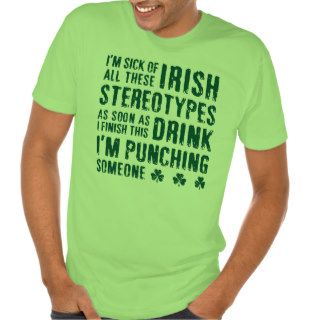 Irish Stereotypes Tee Shirts