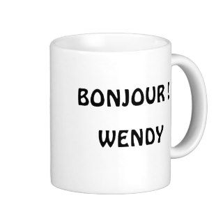 WENDY, BONJOUR ,  p, Mon AmiLa Torture Coffee Mug
