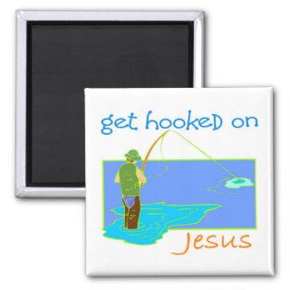 Get hooked on Jesus fisherman Magnet