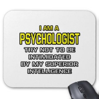 PsychologistSuperior Intelligence Mouse Pads