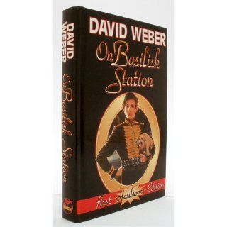 On Basilisk Station (Honor Harrington #1) David Weber 9780671577933 Books