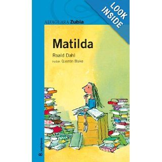 Matilda (Alfaguara Juvenil) (Spanish Edition) Roald Dahl 9788420464541  Children's Books