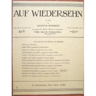 Auf Wiedersehn   From "The Blue Paradise"   Part Song for Mixed Voices   Copyright 1915 Sigmund Romberg Books