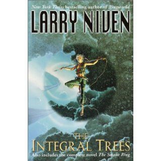 The Integral Trees and The Smoke Ring Larry Niven 9780345460363 Books