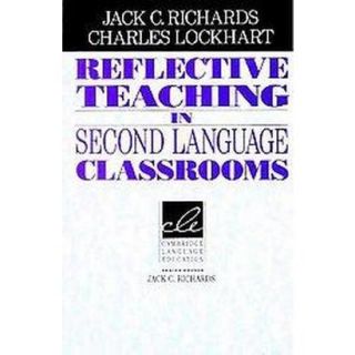 Reflective Teaching in Second Language Classroom