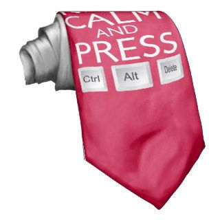 Keep Calm and press control Alt and delete funny Neckwear