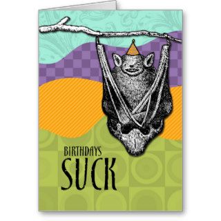 Birthdays Suck Greeting Card