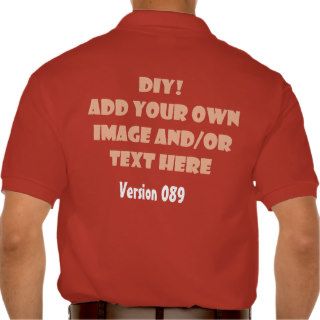 DIY Design Your Own Custom Clothing V089 T Shirts