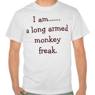Long Armed Monkey Freak T Shirt