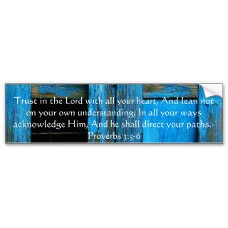 Inspirational Bible Quote Proverbs 35 6 Bumper Stickers