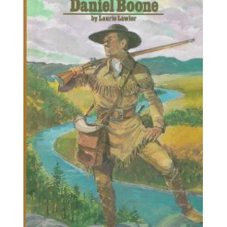 Daniel Boone Laurie Lawlor 9780807514627 Books
