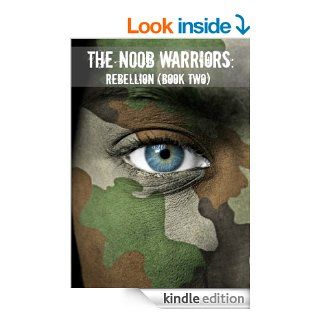 The Noob Warriors Rebellion (Book Two) (The N00b Warriors) eBook Scott Douglas Kindle Store