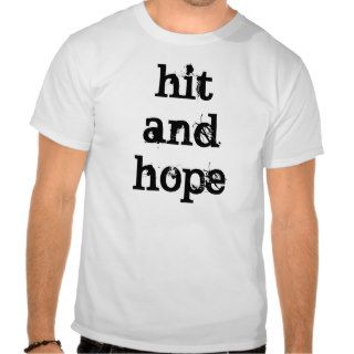 Hit and Hope Snooker Quotes t shirt