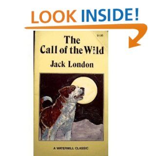 The Call of the Wild (A Watermill Classic) Jack London 9780893753443  Children's Books
