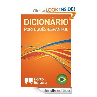 Diccionario Porto Editora Portugus Espaol / Dicionrio Porto Editora de Portugus Espanhol (Portuguese Edition)   Kindle edition by Porto Editora. Reference Kindle eBooks @ .