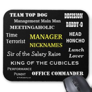 MALE MANAGER Funny Nicknames & Rude Job Titles Mouse Pads