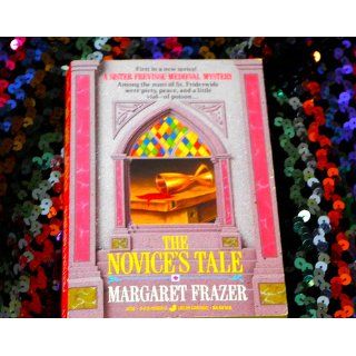 The Novice's Tale (A Dame Frevisse Mystery) Margaret Frazer 9780425143216 Books