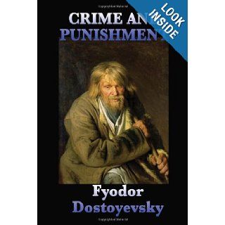 Crime and Punishment Fyodor Dostoyevsky 9781604596908 Books
