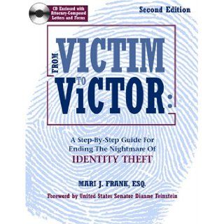 From Victim To Victor A Step By Step Guide For Ending the Nightmare of Identity Theft, Second Edition with CD Mari J. Frank, Dale Fetherling 9781892126047 Books
