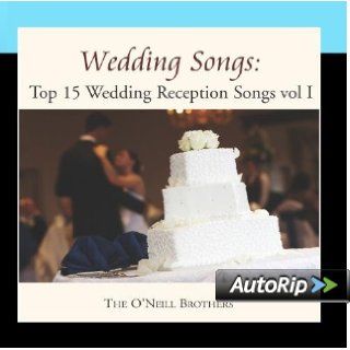 Wedding Songs Top 15 Wedding Reception Songs, Vol. I Music