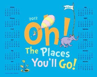 Oh The Places You'll Go 2012 Calendar, 16 x 20 Poster Print  