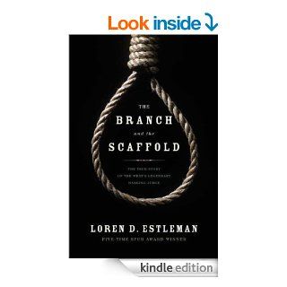 The Branch and the Scaffold (Judge Parker) eBook Loren D. Estleman Kindle Store