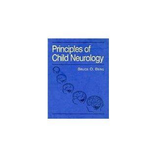 Principles of Child Neurology (9780070051935) Bruce O. Berg Books