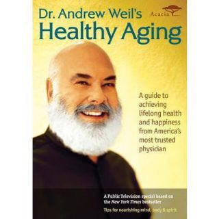 Dr. Andrew Weils Healthy Aging