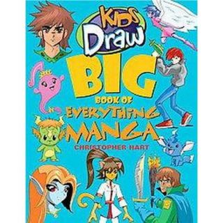 Kids Draw Big Book of Everything Manga (Paperback)