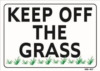 KEEP OFF THE GRASS 10x14 Heavy Duty Plastic Sign