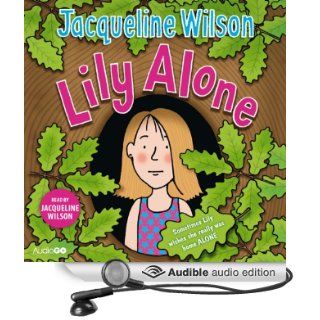 Lily Alone (Audible Audio Edition) Jacqueline Wilson Books