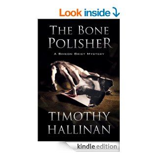 The Bone Polisher (Simeon Grist #6) (Simeon Grist Mystery) eBook Timothy Hallinan Kindle Store