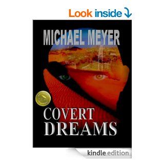 Covert Dreams An International Thriller eBook Michael Meyer Kindle Store