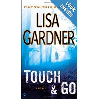 Touch & Go (9780451465849) Lisa Gardner Books