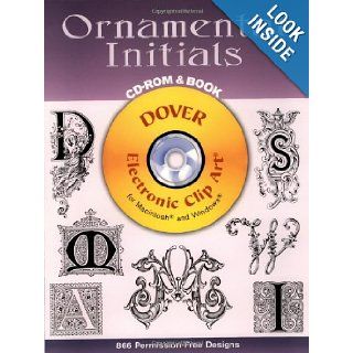 Ornamental Initials CD ROM and Book (Electronic Clip Art) Dover 9780486999722 Books