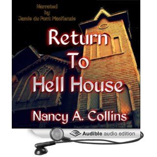 Return To Hell House (Audible Audio Edition) Nancy A. Collins, Jamie du Pont MacKenzie Books