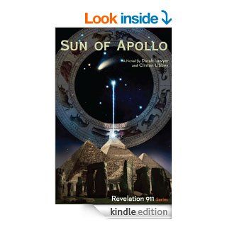 Sun of Apollo (Revelation 911)   Kindle edition by Darab Kevin Lawyer. Literature & Fiction Kindle eBooks @ .