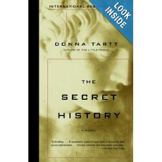 The Secret History Donna Tartt 9781400031702 Books