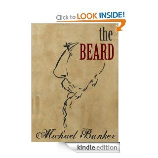 The Beard (Just Plain Series) eBook Michael Bunker Kindle Store